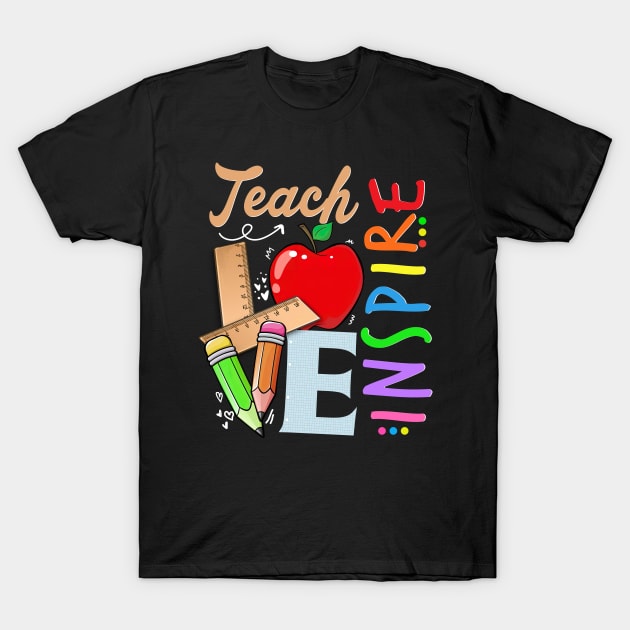 Cute Teach Love And Inspire Men Women Teacher T-Shirt by Customprint